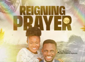 Reigning by Prayer